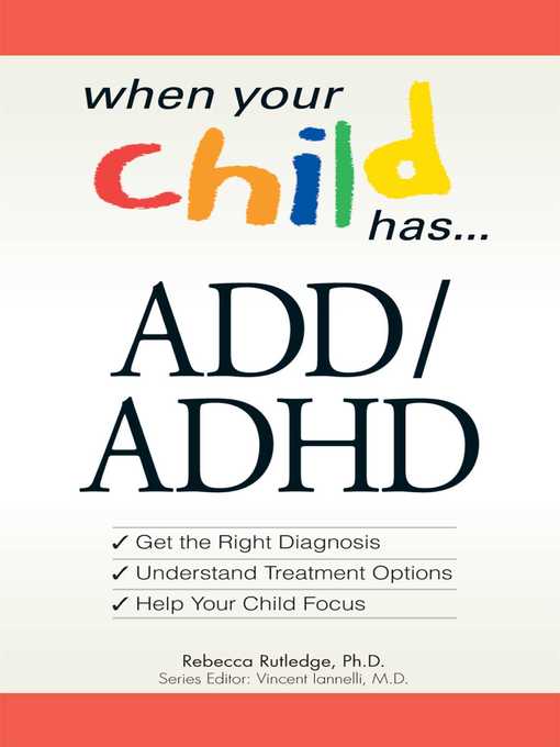 Title details for When Your Child Has . . .  ADD/ADHD by Rebecca Rutledge - Available